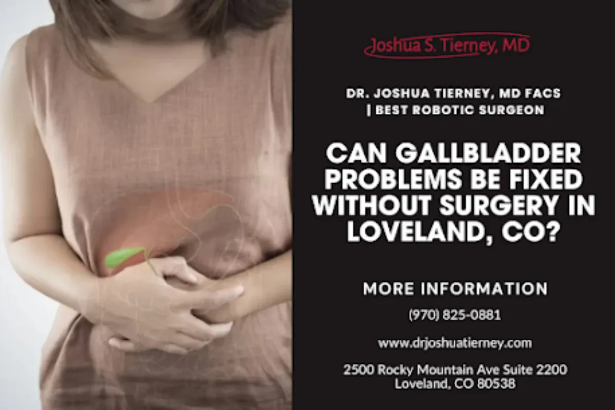 can gallbladder problems be fixed without surgery in loveland co